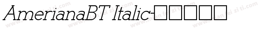 AmerianaBT Italic字体转换